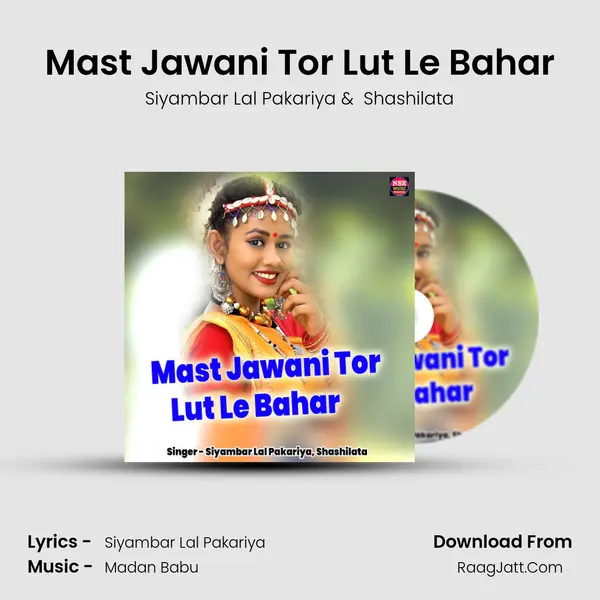 Mast Jawani Tor Lut Le Bahar MP3 Song by Siyambar Lal Pakariya Cover