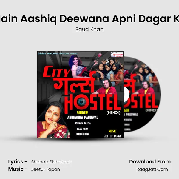Main Aashiq Deewana Apni Dagar Ka mp3 song