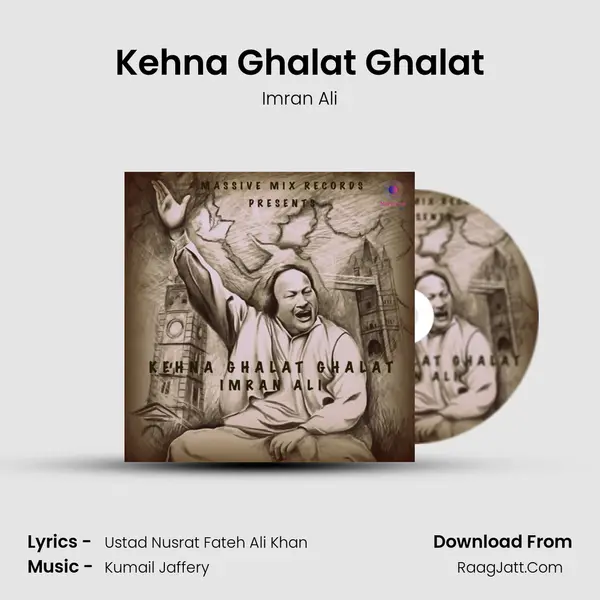 Kehna Ghalat Ghalat mp3 song