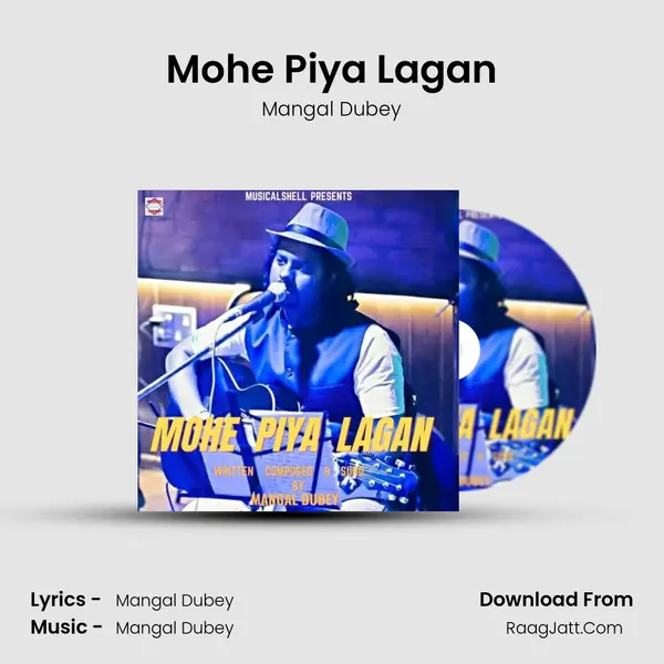 Mohe Piya Lagan mp3 song