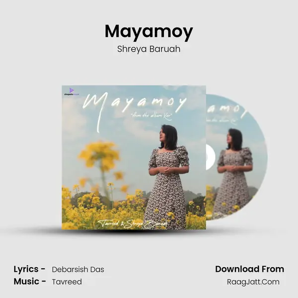 Mayamoy - Shreya Baruah