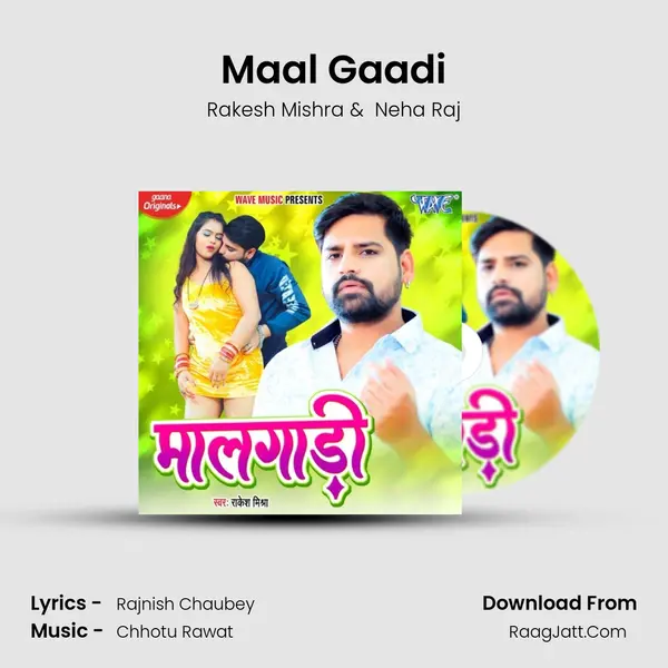 Maal Gaadi - Rakesh Mishra