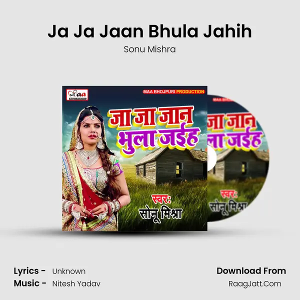 Ja Ja Jaan Bhula Jahih mp3 song