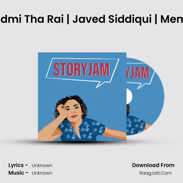 Satyajit Ray | Kya Aadmi Tha Rai | Javed Siddiqui | Memoir | StoryJam Ep 70 MP3 Song by  Cover