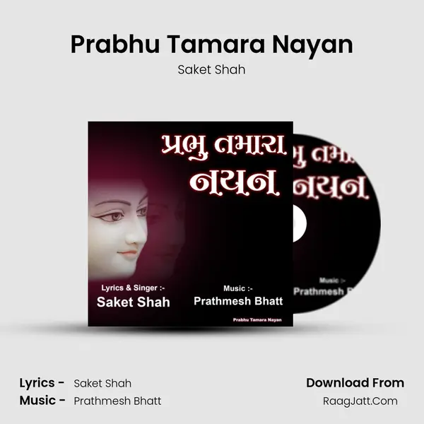 Prabhu Tamara Nayan - Saket Shah