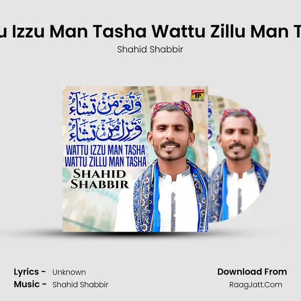 Wattu Izzu Man Tasha Wattu Zillu Man Tasha - Single - Shahid Shabbir