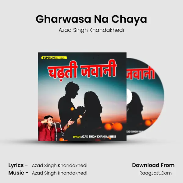 Gharwasa Na Chaya MP3 Song by Azad Singh Khandakhedi Cover