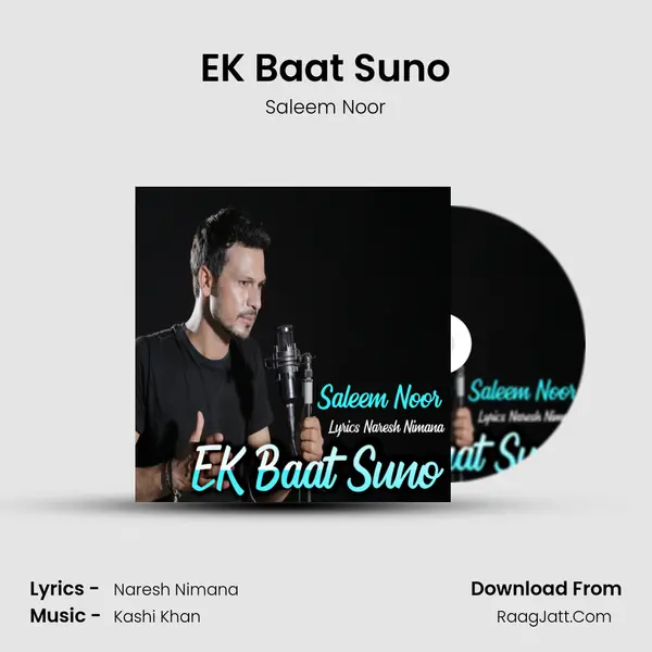 EK Baat Suno - Saleem Noor
