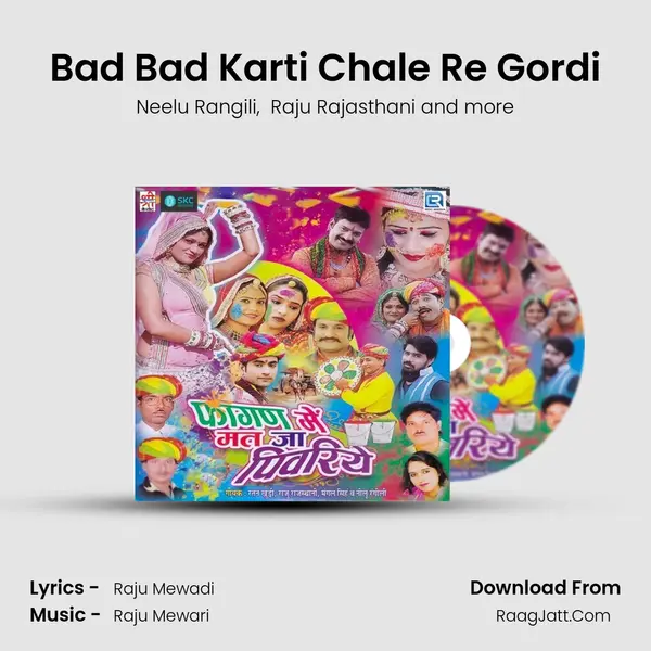 Bad Bad Karti Chale Re Gordi MP3 Song by Neelu Rangili Cover