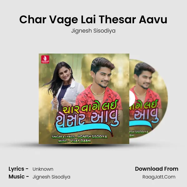 Char Vage Lai Thesar Aavu - Single - Jignesh Sisodiya