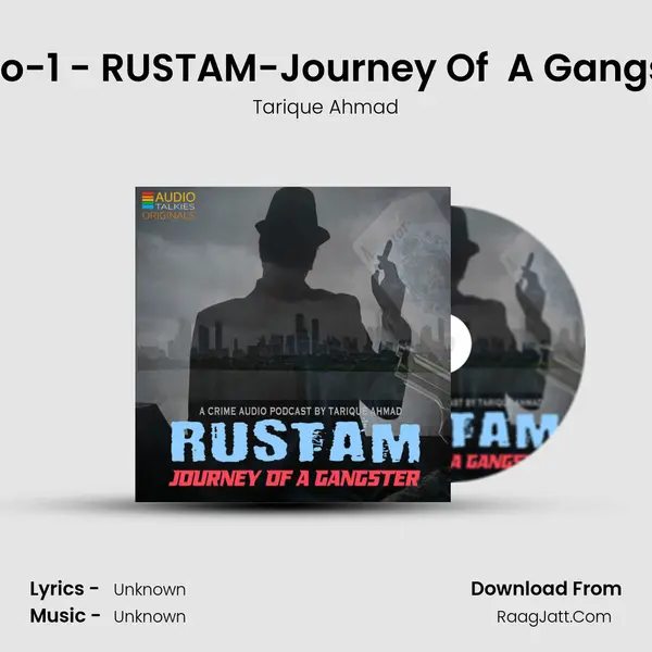 Promo-1 - RUSTAM-Journey Of  A Gangster- (Hindi Crime Podcast) mp3 song