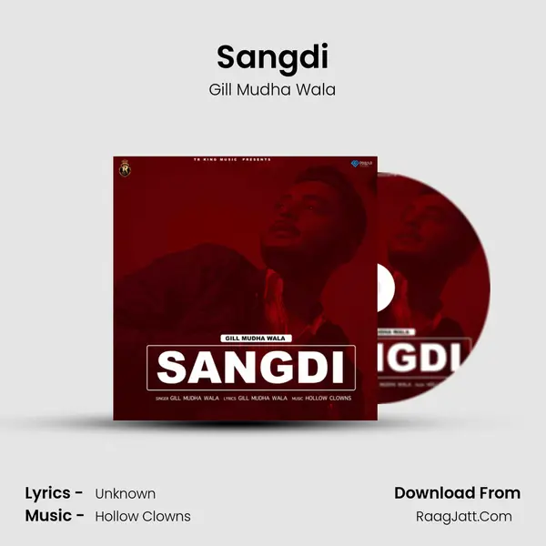 Sangdi MP3 Song by Gill Mudha Wala Cover