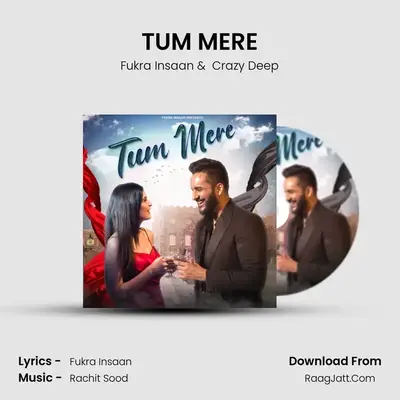 TUM MERE MP3 Song by Fukra Insaan Cover