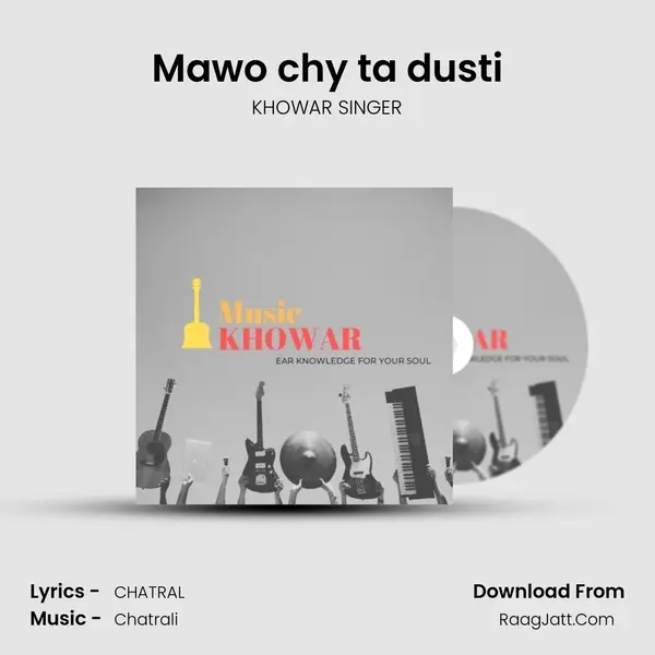 Mawo chy ta dusti MP3 Song by KHOWAR SINGER Cover