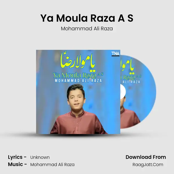 Ya Moula Raza A S mp3 song
