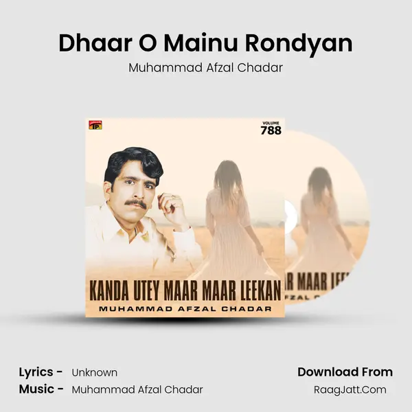 Dhaar O Mainu Rondyan mp3 song