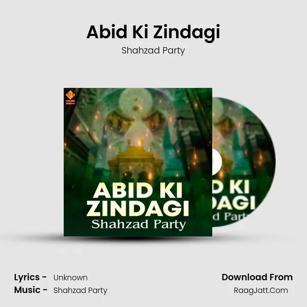 Abid Ki Zindagi - Single - Shahzad Party