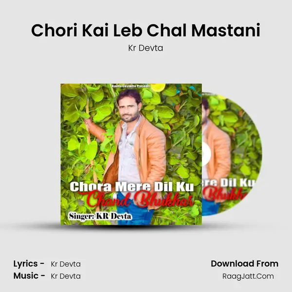 Chori Kai Leb Chal Mastani MP3 Song by Kr Devta Cover