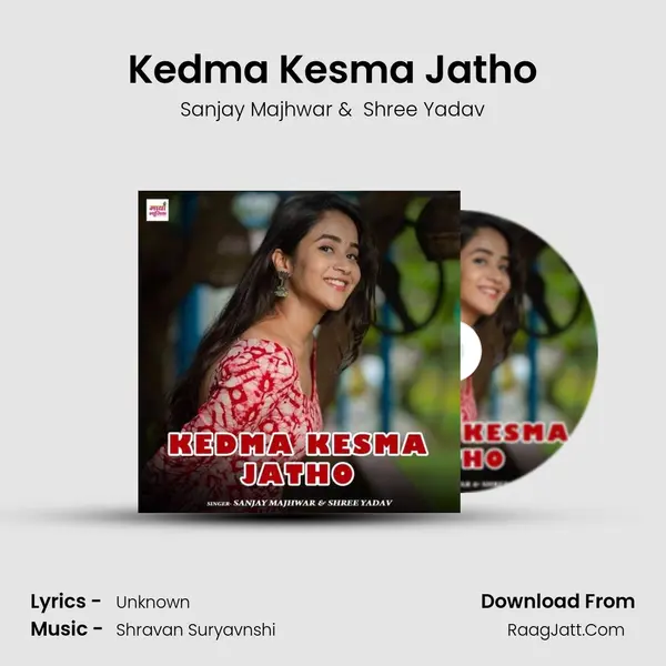 Kedma Kesma Jatho mp3 song