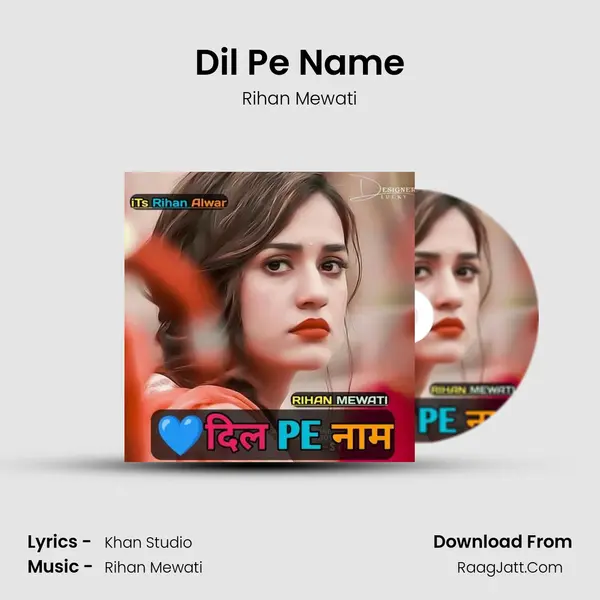 Dil pe name - Rihan Mewati