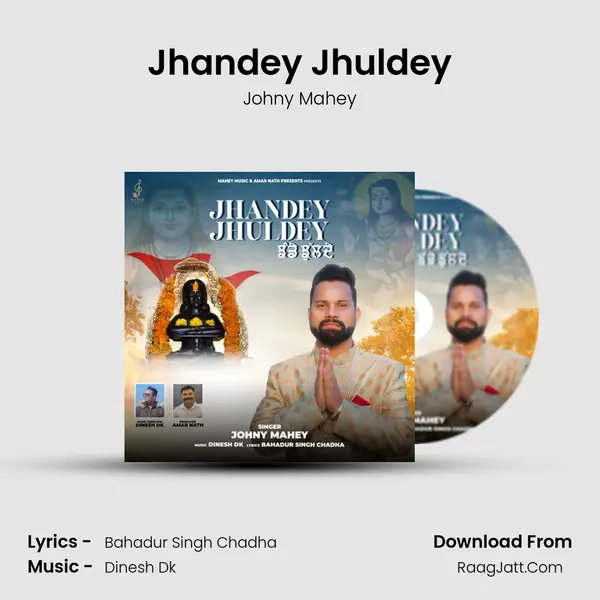 Jhandey Jhuldey MP3 Song by Johny Mahey Cover