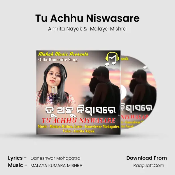 Tu Achhu Niswasare (Odia Romantic Song) - Amrita Nayak