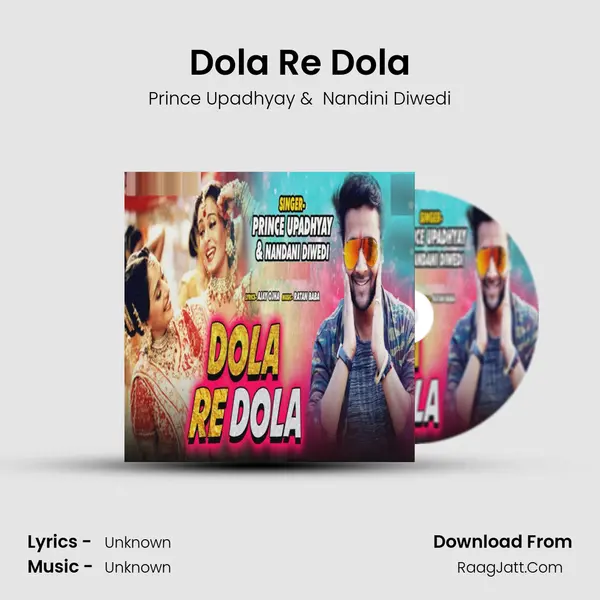 Dola Re Dola MP3 Song by Prince Upadhyay Cover