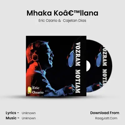 Mhaka Koâ€™llana mp3 song