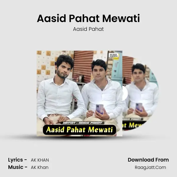 Aasid Pahat Mewati mp3 song