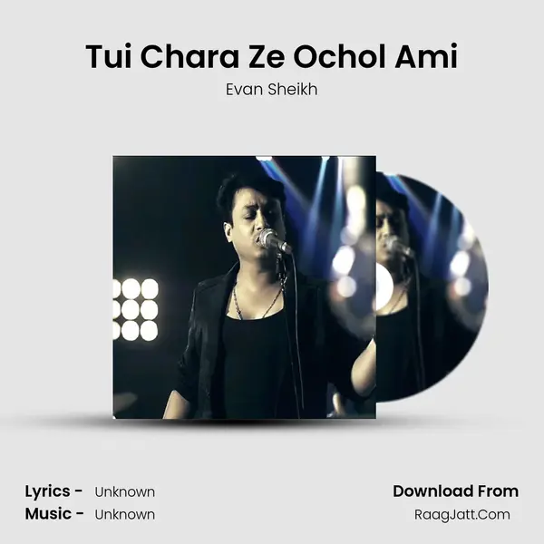 Tui Chara Ze Ochol Ami MP3 Song by Evan Sheikh Cover