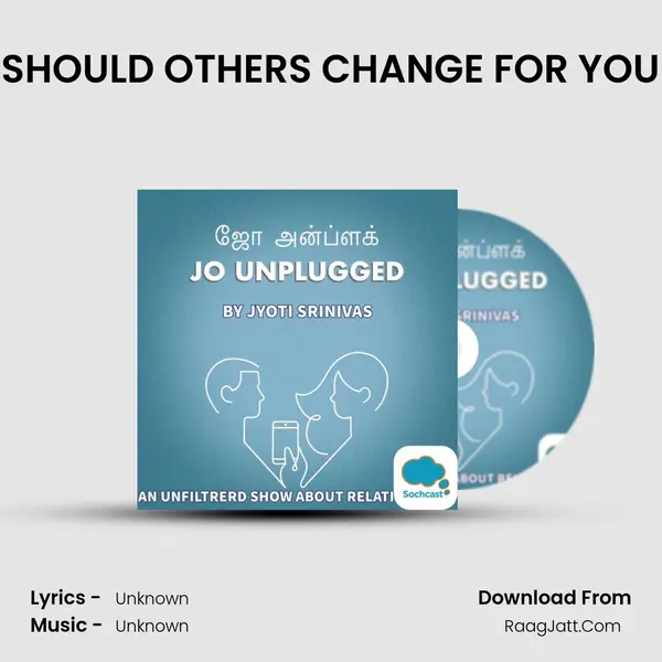 SHOULD OTHERS CHANGE FOR YOU MP3 Song by  Cover