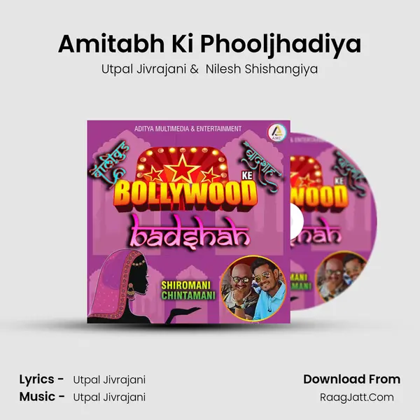 Amitabh Ki Phooljhadiya MP3 Song by Utpal Jivrajani Cover