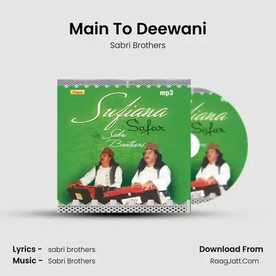 Main To Deewani MP3 Song by Sabri Brothers Cover
