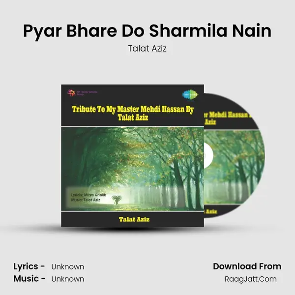 Pyar Bhare Do Sharmila Nain MP3 Song by Talat Aziz Cover