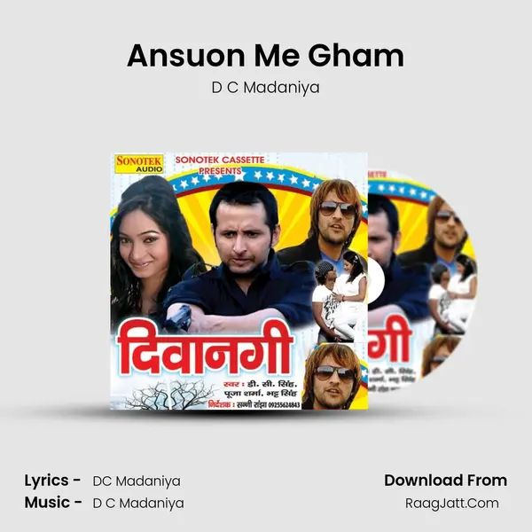 Ansuon Me Gham MP3 Song by D C Madaniya Cover