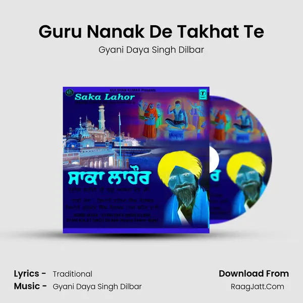 Guru Nanak De Takhat Te MP3 Song by Gyani Daya Singh Dilbar Cover