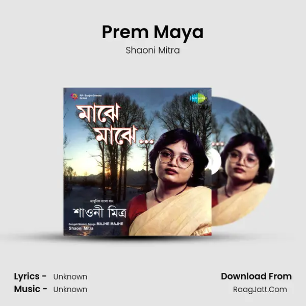 Prem Maya MP3 Song by Shaoni Mitra Cover