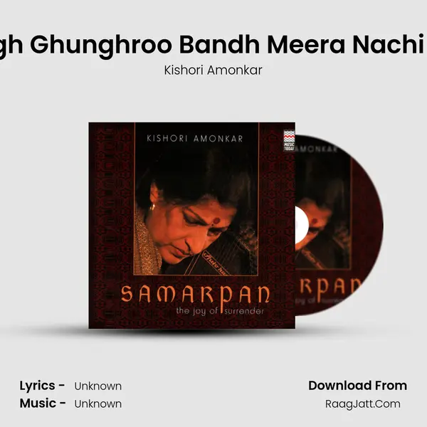 Pagh Ghunghroo Bandh Meera Nachi Re (Dancing With The Divine) MP3 Song by Kishori Amonkar Cover
