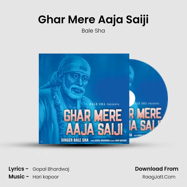 Ghar Mere Aaja Saiji mp3 song