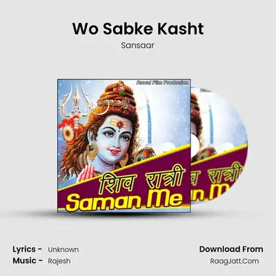 Wo Sabke Kasht MP3 Song by Sansaar Cover