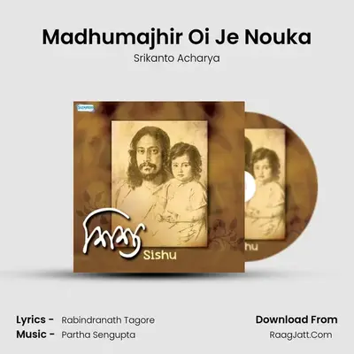Madhumajhir Oi Je Nouka mp3 song