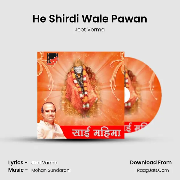 He Shirdi Wale Pawan MP3 Song by Jeet Verma Cover