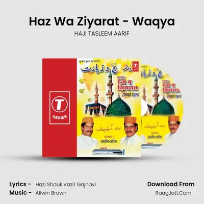 Waqya-Haz & Jiyarat - HAJI TASLEEM AARIF