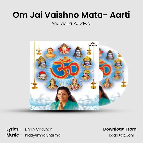 Om Jai Vaishno Mata- Aarti MP3 Song by Anuradha Paudwal Cover