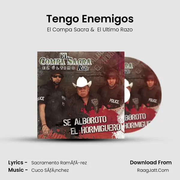 Tengo Enemigos MP3 Song by El Compa Sacra Cover