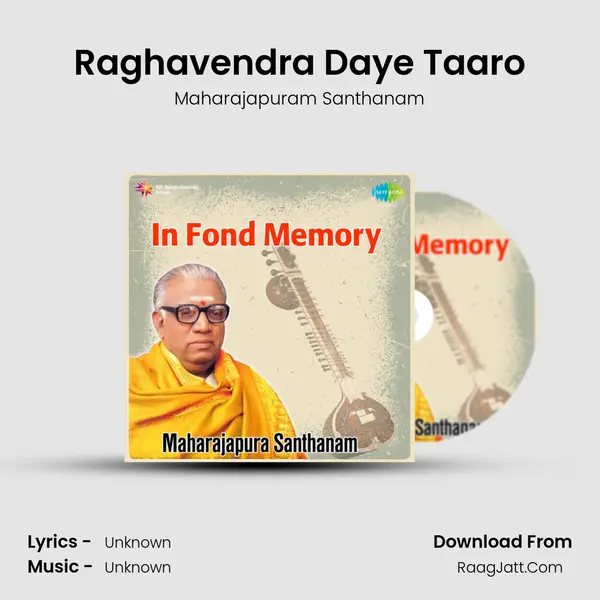 Raghavendra Daye Taaro MP3 Song by Maharajapuram Santhanam Cover