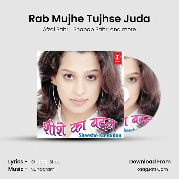Rab Mujhe Tujhse Juda MP3 Song by Afzal Sabri Cover