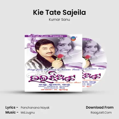 Kie Tate Sajeila MP3 Song by Kumar Sanu Cover
