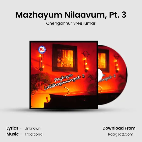 Mazhayum Nilaavum, Pt. 3 MP3 Song by Chengannur Sreekumar Cover