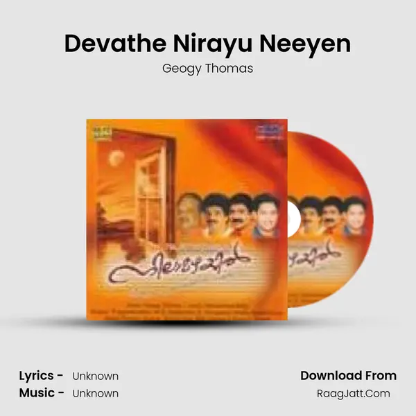 Devathe Nirayu Neeyen MP3 Song by Geogy Thomas Cover